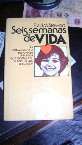 Seis Semanas De Vida Fred Stewart Circulo Lectores Se 35.5 0