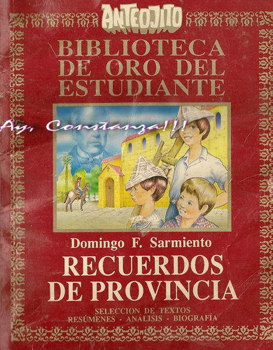 Recuerdos De Provincia De Domingo Faustino Sarmiento 0