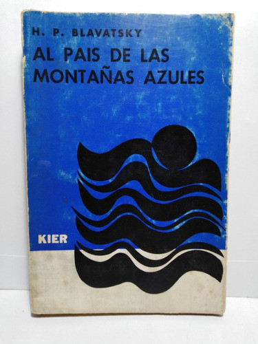 Al Pais De Las Montañas Azules - H. P. Blavatsky 0