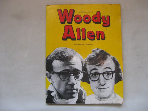 Woody Allen, Biografia Ilustrada, Myles Palmer 0