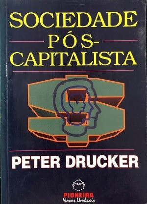 Sociedade Pós Capitalista De Peter Drucker Pela Pioneira (1993) 0