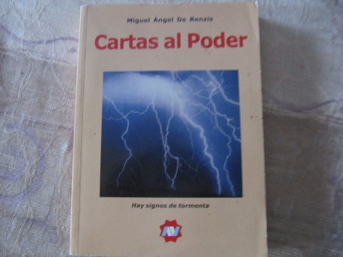 Cartas Al Poder - Miguel Angel De Renzis 0
