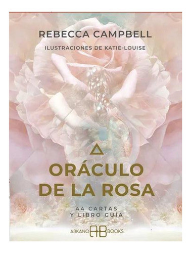Oráculo De La Rosa 44 Cartas Librito Instructivo - Rebecca C 0