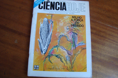 Revista Ciencia Hoje 09 1983 / Milho A Força Do Hibrido 0