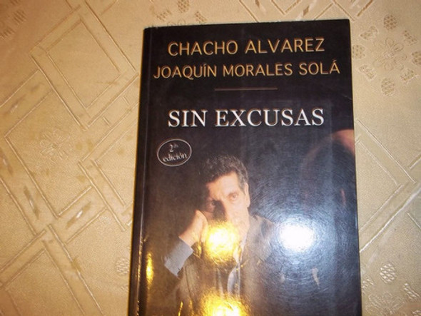 Sin Excusas - Chaco Alvarez - Joaquin Morales Sola 0