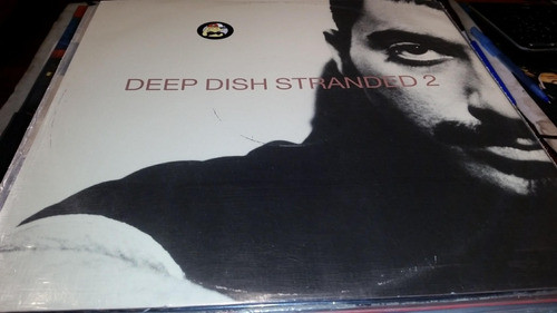 Deep Dish Stranded 2 Vinilo Maxi Uk Temazo 1997 0