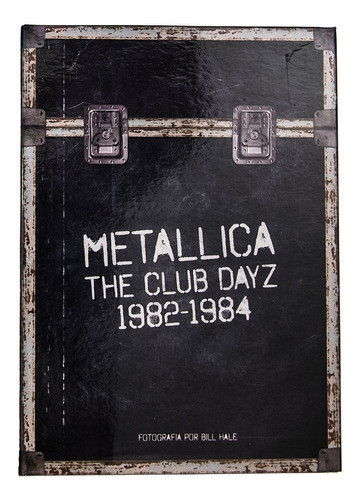 Metallica The Club Dayz 1982 - 1984 Libro Caja Deluxe 0