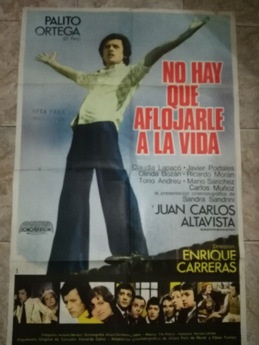 Poster * No Hay Que Aflojarle A La Vida * Palito Año 1975 0