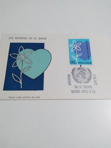 Tarjeta Filatelia Día De Emisión 2/12/72  Día Mundial De La 0