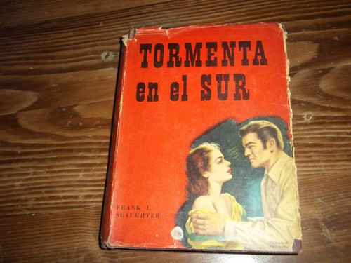 Tormenta En El Sur - Frank L. Slaughter 0