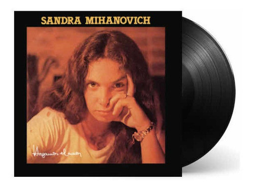 Sandra Mihanovich Hagamos El Amor Vinilo Lp Nuevo 0