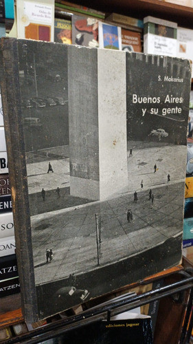 Sameer Makarius - Buenos Aires Y Su Gente - Fotos Y Textos 0