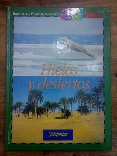 Libro Hielos Y Desiertos Biblioteca Familiar Interactiva (5) 0