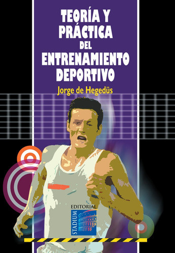 Teoría Y Practica Del Entrenamiento Deportivo. - De Hegedus, 0