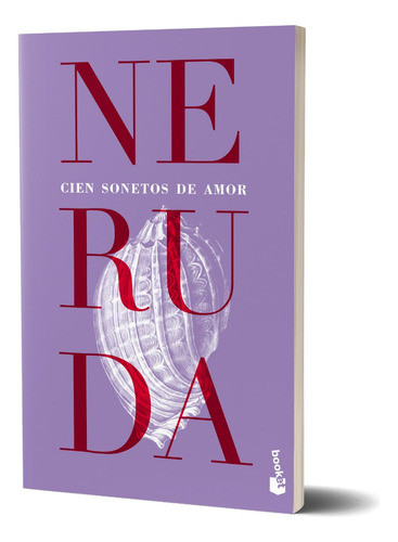 Cien Sonetos De Amor De Pablo Neruda - Booket 0