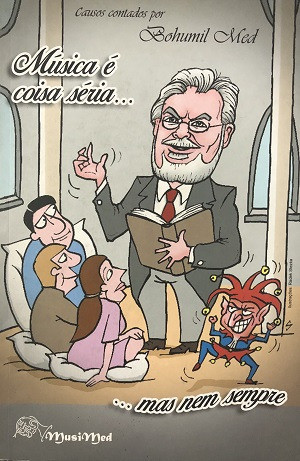 Música É Coisa Séria...mas Nem Sempre De Bohumil Med Pela Musimed (2016) 0