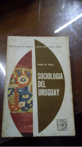 Libro  Sociología Del Uruguay Rama 0