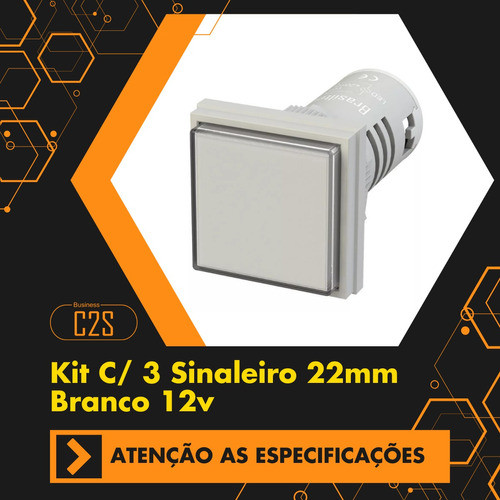 Kit C/ 3 Sinaleiro 22mm Branco 12v 1