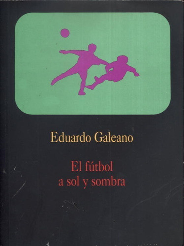 El Futbol A Sol Y Sombra 0