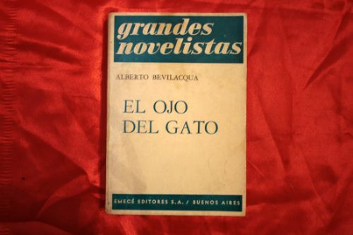 El Ojo Del Gato Alberto Bevilacqua Emecé 0