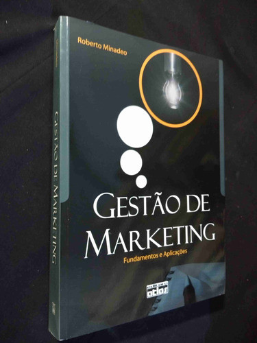 Gestão De Marketing - Fundamentos E Aplicações De Roberto... 0