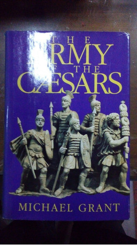 Libro The Army Of The Caesars 0