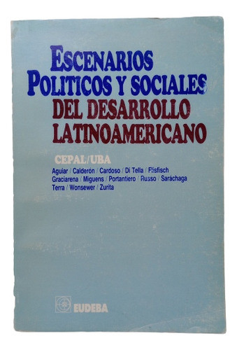 Escenarios Políticos Y Sociales En Latinoamérica - Cepal Uba 0