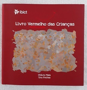Livro Vermelho Das Crianças De Otávio Maia; Tino Freitas Pela Ibict (2015) 0