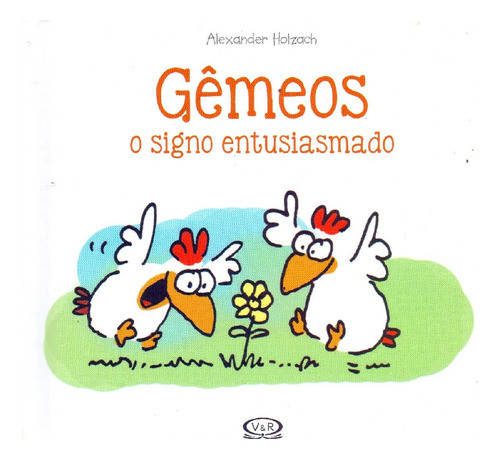 Gêmeos: O Signo Entusiasmado Ed V&r 0
