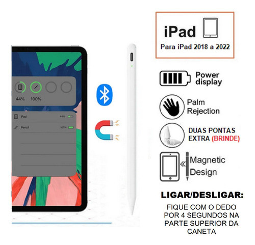 Caneta Touch Pencil P/ iPad 6 / 7 / 8 / 9 iPad Air 3/ 4 / 5 1