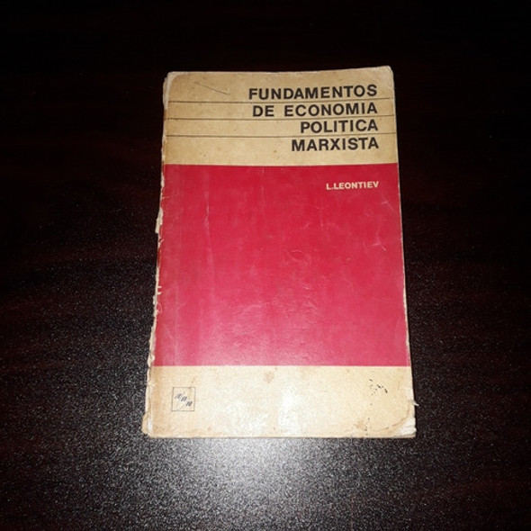Fundamentos De Economía Política Marxista - Leontiev - D 0 Fundamentos De Economía Política Marxista - Leontiev - D 0