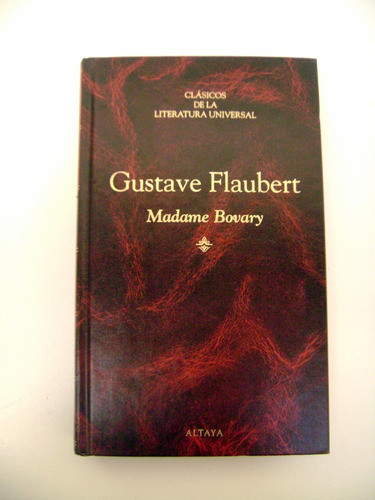 Madame Bovary Flaubert Altaya Clasicos Tapa Dura Lujo Boedo 0