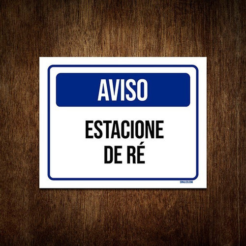 Placa De Sinalização - Aviso Estacione De Ré 36x46 1