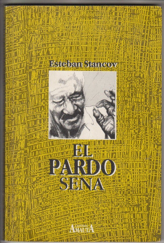 El Pardo Sena Por El Ruso Esteban Stancov Cronicas Uruguay 0