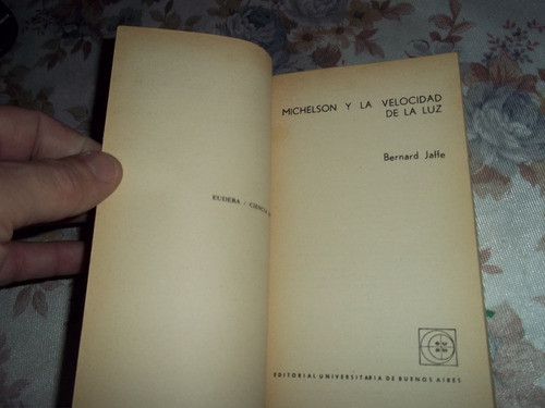 Michelson Y La Velocidad De La Luz - Nro. 7 - Bernard Jaffe 1