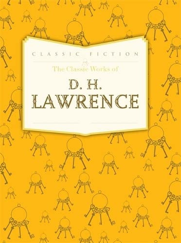The Classic Works Of D. H. Lawrence De D H Lawrence Pela Octopus Publishing Group Ltd. (2020) 0