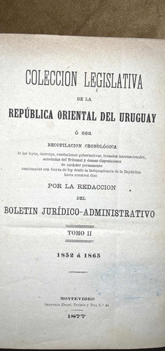 Colección Legislativa Tomo 2 1852-65 1er Ed De 1877 . Leer 1