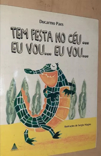 Tem Festa No Ceu... Eu Vou... Eu Vou... De Ducarmo Paes P... 0