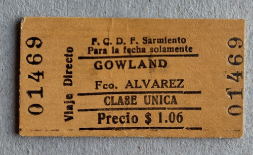 Boleto Ferrocarril Sarmiento De Estación Gowland Clase Unica 0