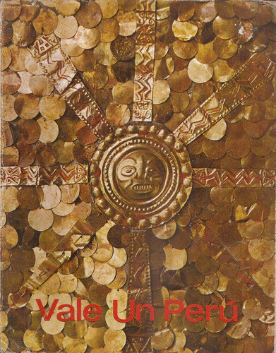 Vale Un Peru Imagen De Una Nacion En Marcha - Continente 0