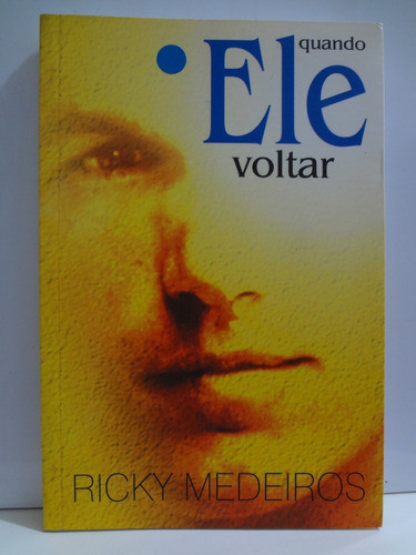 2 Livros Ricky Medeiros Quando Ele Voltar E A Passagem 1