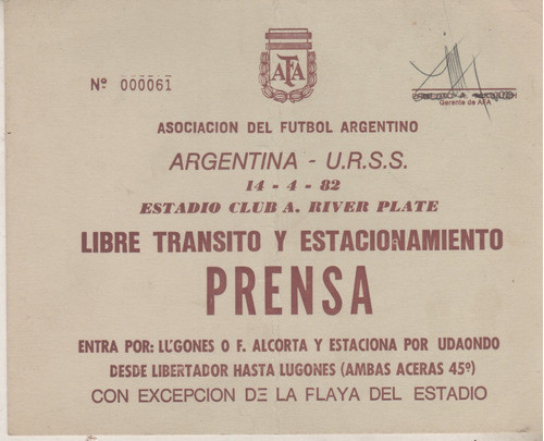 Entrada Prensa Partido * Argentina Vs Rusia * Año 1982 River 0