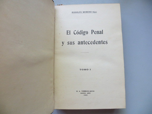 El Codigo Penal Y Sus Antecedentes Rodolfo Moreno (hijo) T1 1