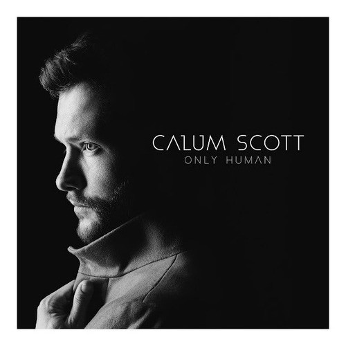 Cd Calum Scott - Only Human 0