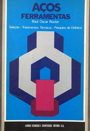 Aços Ferramentas De Raul Oscar Rauter Pela Livros Técnico... 0