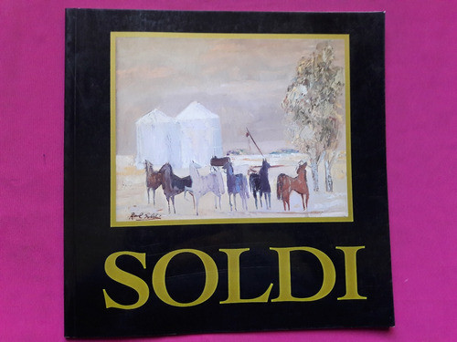 Raul Soldi Paisajes (1905-1994) - Exposicion Homenaje 1