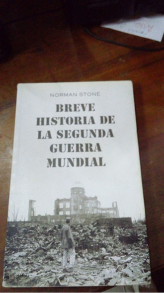 Libro  Breve Historia De La Segunda Guerra Mundial 0