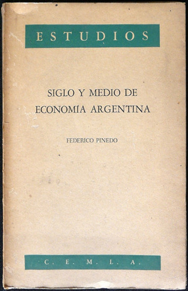 Antiguo Libro Estudios Siglo Y Medio De Economía Arg 47n 713 0