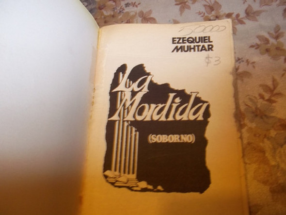 La Mordida ( Soborno ) - Ezequiel Muhtar 1
