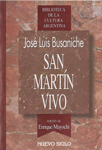 San Martin Vivo - Busaniche - Nuevo Siglo 0